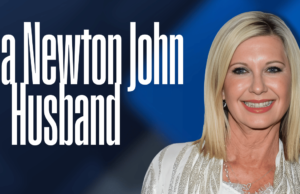 Olivia Newton-John Husband: A Deep Dive into Her Love Story, Career, Age, Net Worth, Legacy, Notable Work, and More Info Olivia Newton-John Husband
