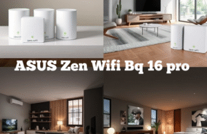 Asus Zenwifi Bq16 Pro: An Overview of Performance Speed, Advanced Features, Privacy, And Tool ASUS Zen Wifi Bq 16 pro