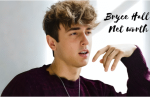 Bryce Hall’s Net Worth: A Complete Guide to His Assets, Real Estates, Properties, Life, And Much More Bryce Hall's Net Worth