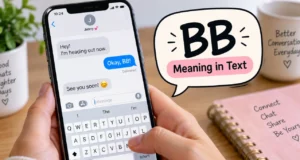 BB Meaning in Text: What It Means, When It’s Flirty, and How to Reply BB Meaning in Text